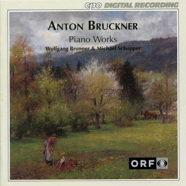 Bruckner: Piano Works - Anton Bruckner