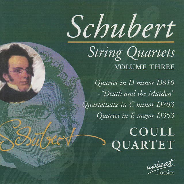 Schubert String Quartets Vol. 3 - Coull Quartet