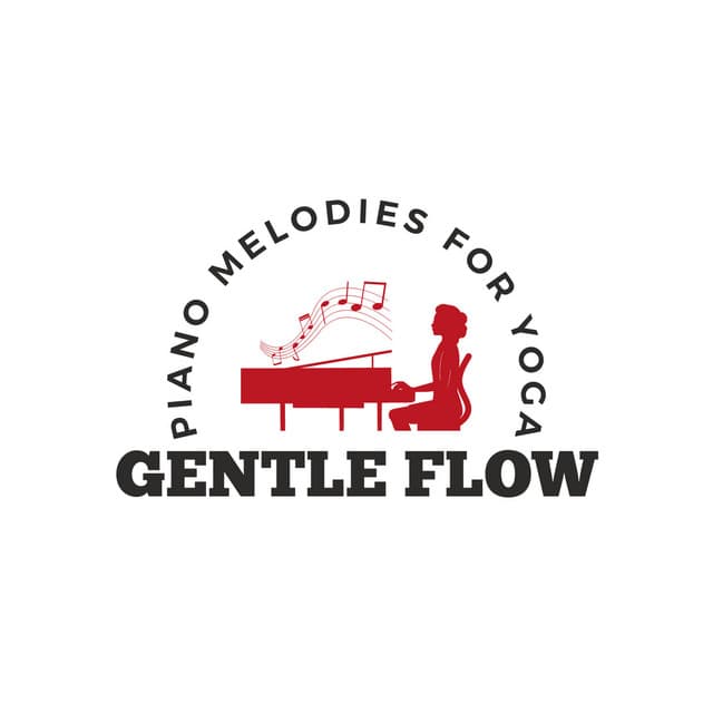 Gentle Flow: Piano Melodies for Yoga - Yoga Music Playlist