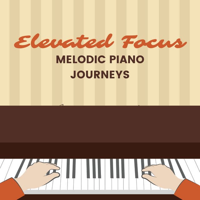 Elevated Focus: Melodic Piano Journeys - Lost in Blue
