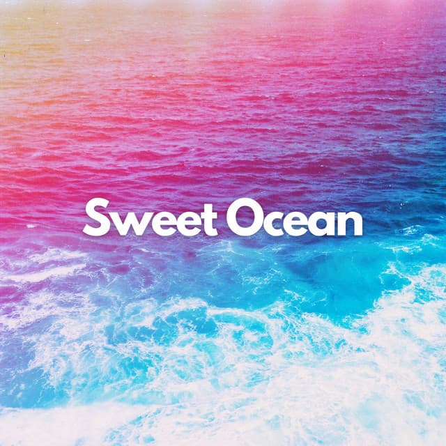 Sweet Ocean - Ocean Currents