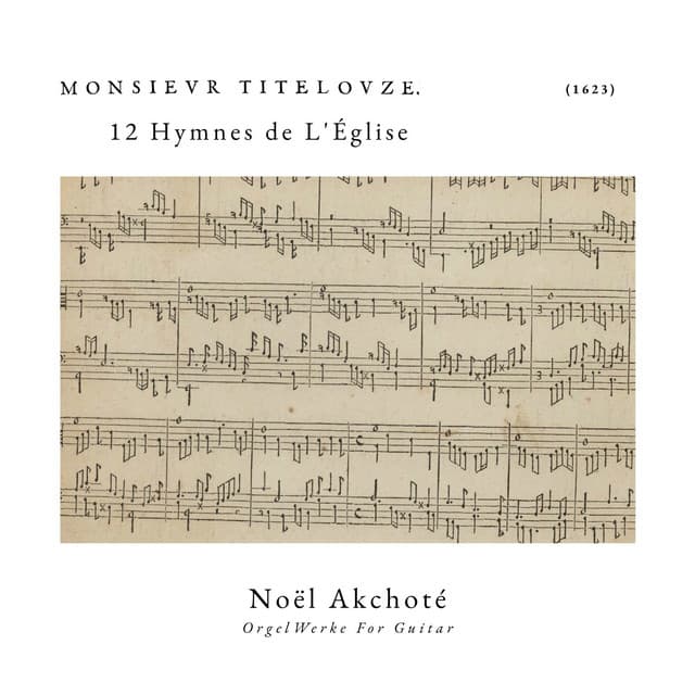 12 Hymnes de L'Église - Jehan Titelouze