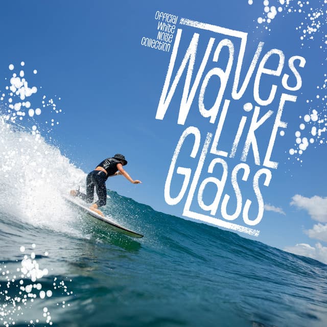 Waves Like Glass - Official White Noise Collection