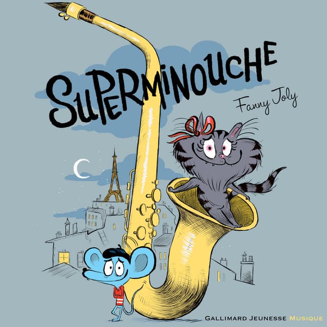 Superminouche - Gallimard Jeunesse