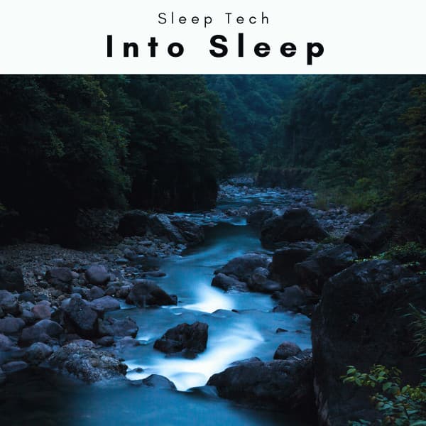 1 Into Sleep - Sleep Tech