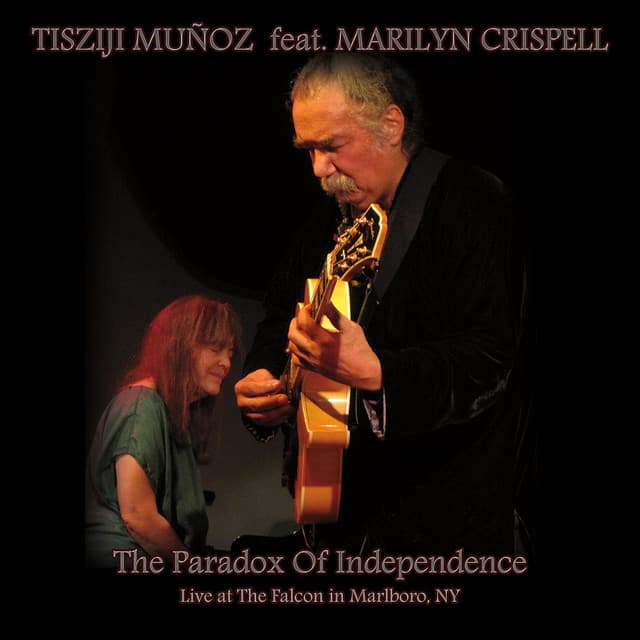 The Paradox Of Independence - Tisziji Munoz