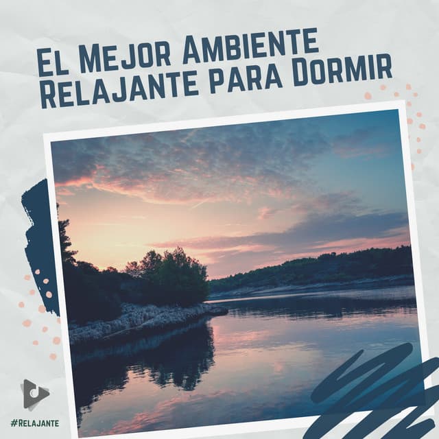 El Mejor Ambiente Relajante para Dormir - #Relajante