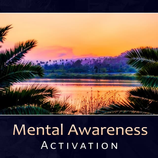 Mental Awareness Activation – Complete Study Relaxation Music, Brainwave Therapy System, Intense Meditation Session - Zen Mental Relax Sanctuary