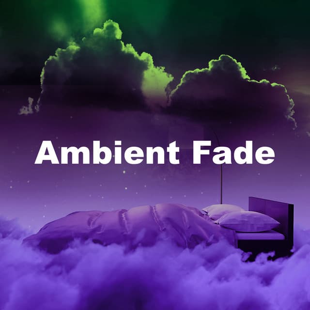 Ambient Fade - Newborn Sleep Music Lullabies