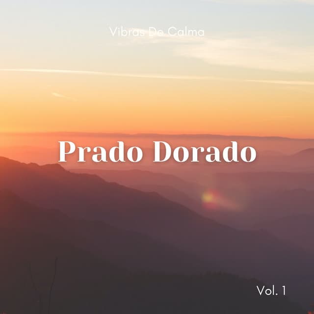 Vibras De Calma: Prado Dorado Vol. 1 - Triste chico LoFi