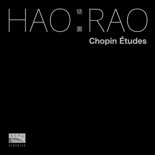 饶灏：肖邦练习曲（Hao Rao: Chopin Études） - Frédéric Chopin