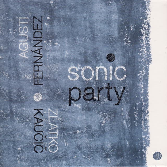Sonic Party - Agustí Fernández