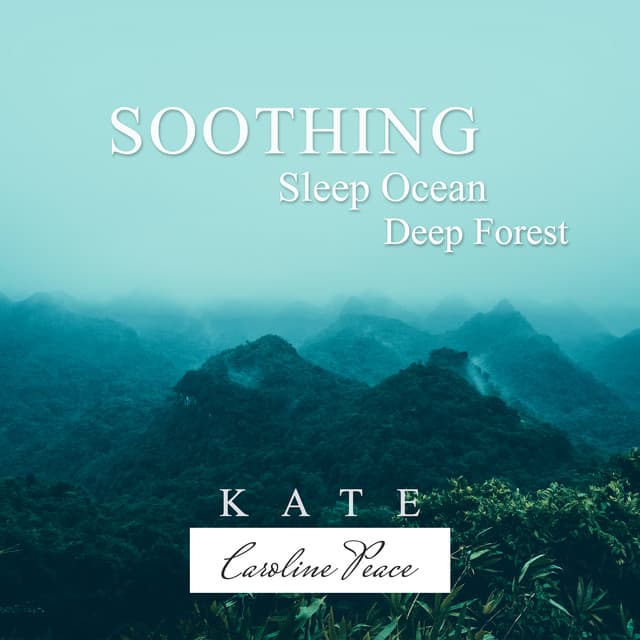 Soothing Sleep Ocean - Kate - Caroline Peace