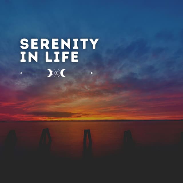 Serenity in Life - Mind of Peace