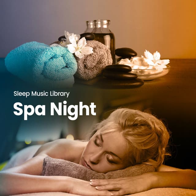 Spa Night - Sleep Music Library