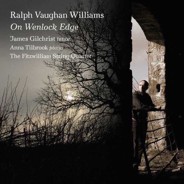 Vaughan Williams: On Wenlock Edge - James Gilchrist