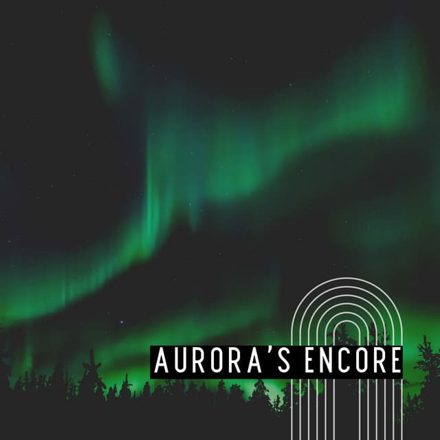 Aurora's Encore - Relaxing Music For You