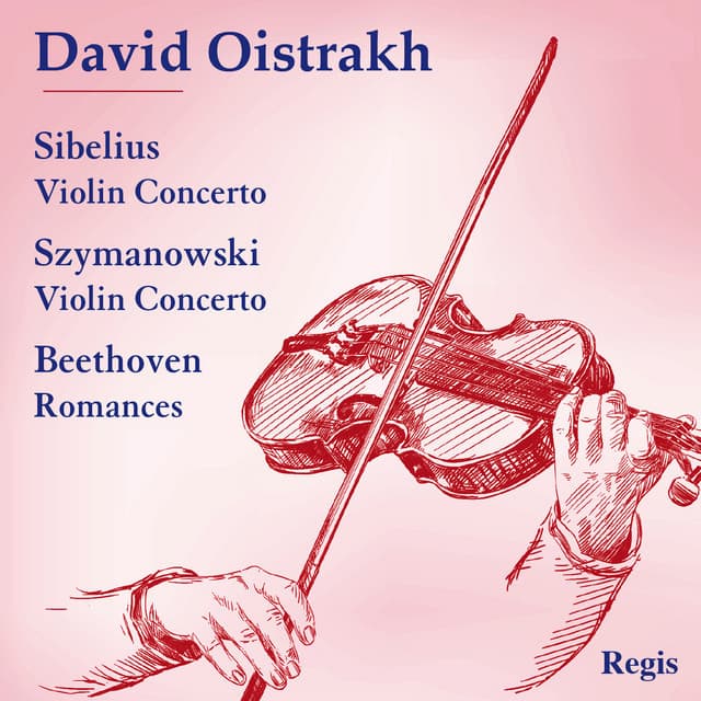 David Oistrakh Plays Sibelius and Szymanowski - David Oistrakh