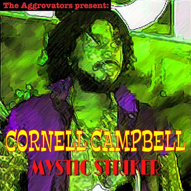 Mystic Striker - Cornell Campbell