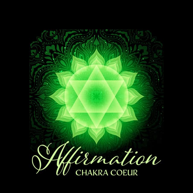 Affirmation chakra coeur: Musique pour méditation et relaxation - Méditation Sanctuaire de Guérison