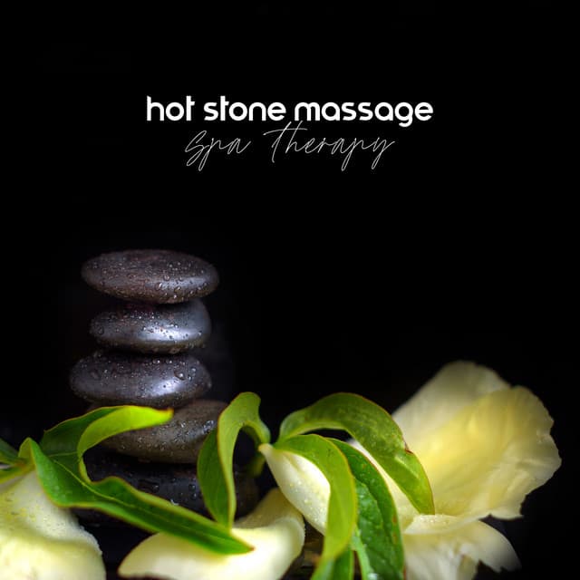 Hot Stone Massage: Spa Therapy and Body Care, Relaxation Technique with Spa Music, Full Body Massage - Sauna Spa Paradise