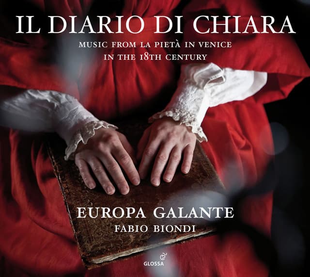 Il Diario di Chiara: Music from La Pietà in Venice in the 18th century - Fabio Biondi