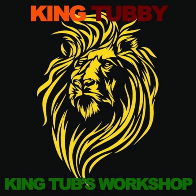 King Tub's Workshop - King Tubby