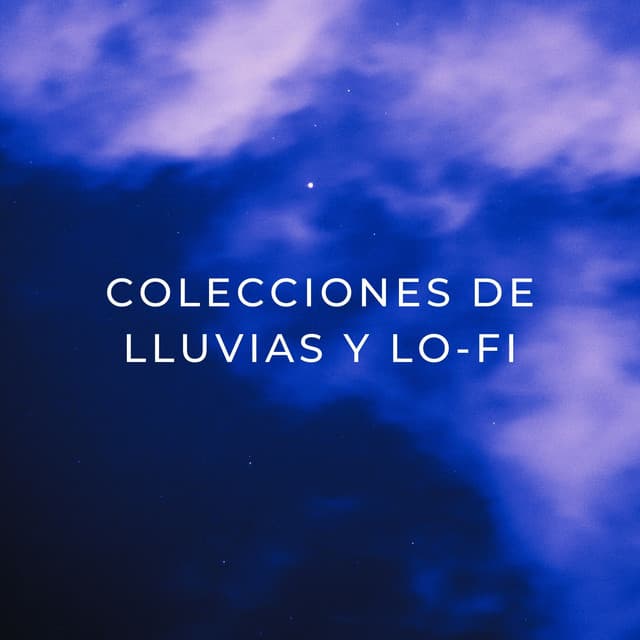 Colecciones De Lluvias Y Lofi - HD lluvia y agua