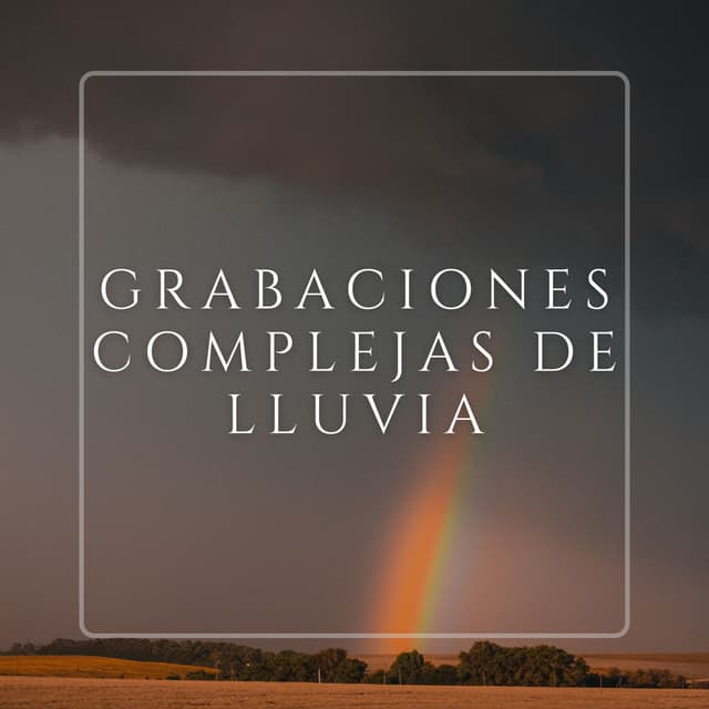 Grabaciones Complejas De Lluvia - Palacio de la lluvia