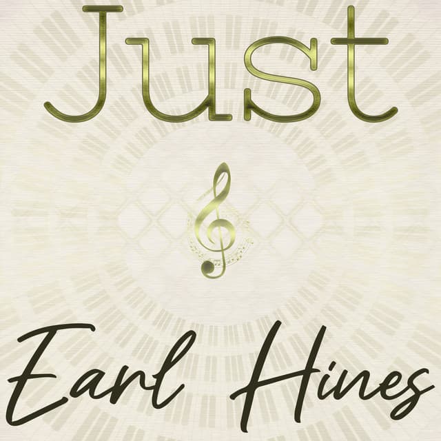 Just Earl Hines - Earl Hines