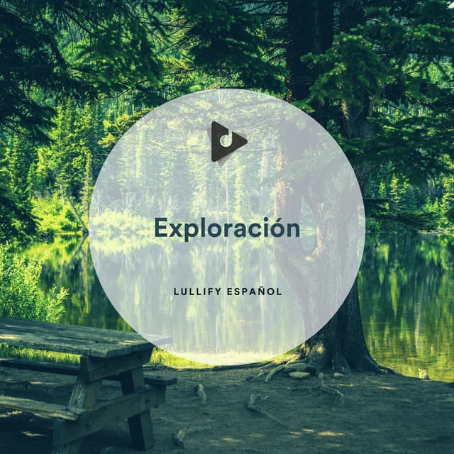 Exploración - Lullify Español