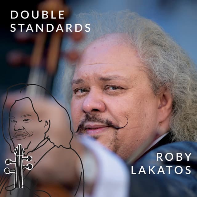 Double Standards - Roby Lakatos