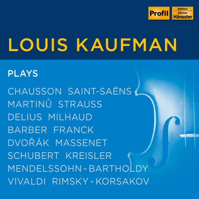 Chausson, Vivaldi & Others: Works with Violin - Louis Kaufman