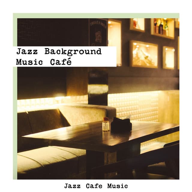 Jazz Cafe Music