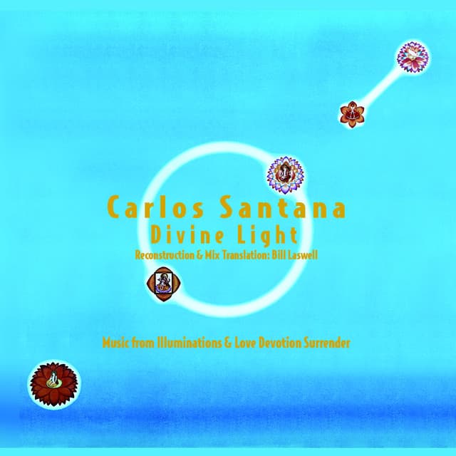 Carlos Santana : Divine Light - Bill Laswell