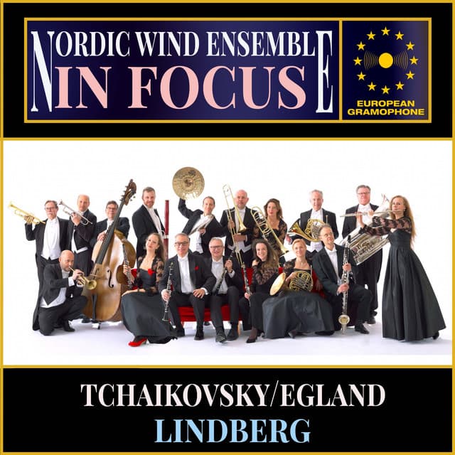 Nordic Wind Ensemble: In Focus - Nordic Wind Ensemble - Östgötamusiken