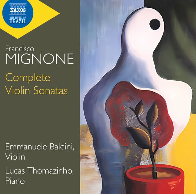 Mignone: Complete Violin Sonatas - Francisco Mignone
