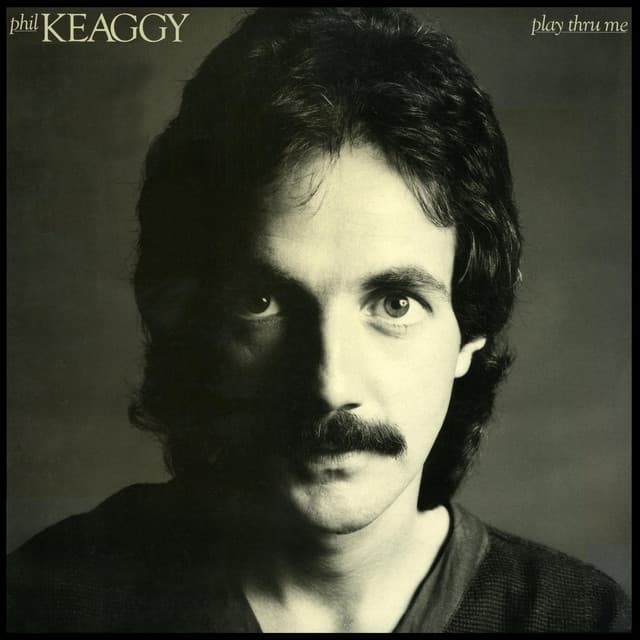 Play Thru Me - Phil Keaggy