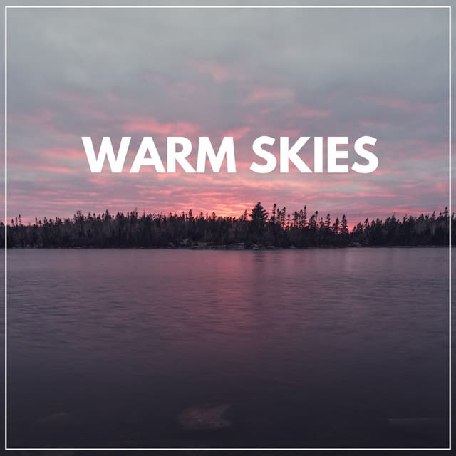 Warm Skies - Spa Relaxation