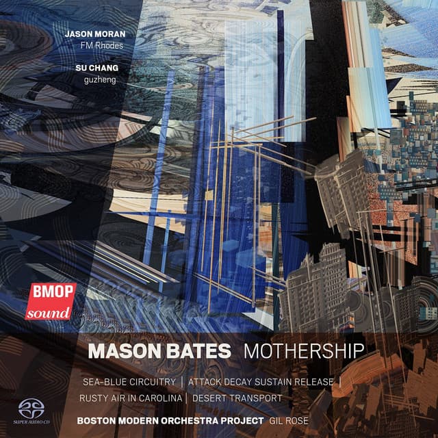 Mason Bates: Mothership - Mason Bates