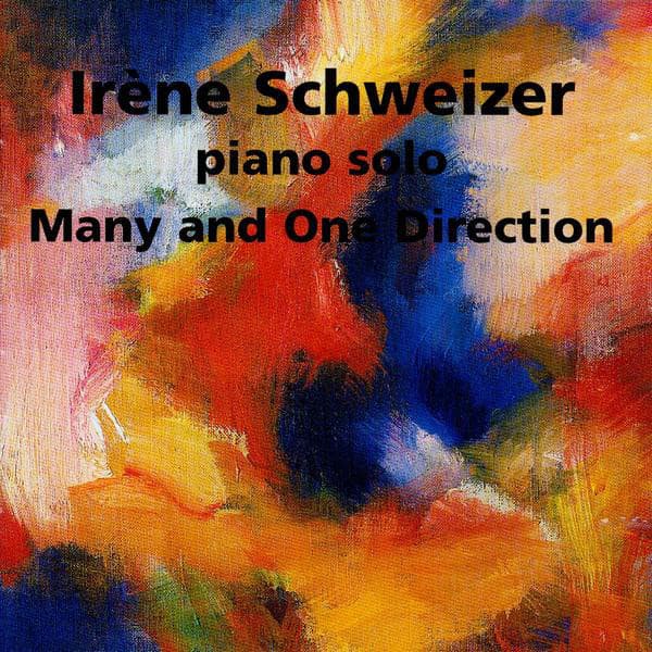 Many and One Direction - Irène Schweizer