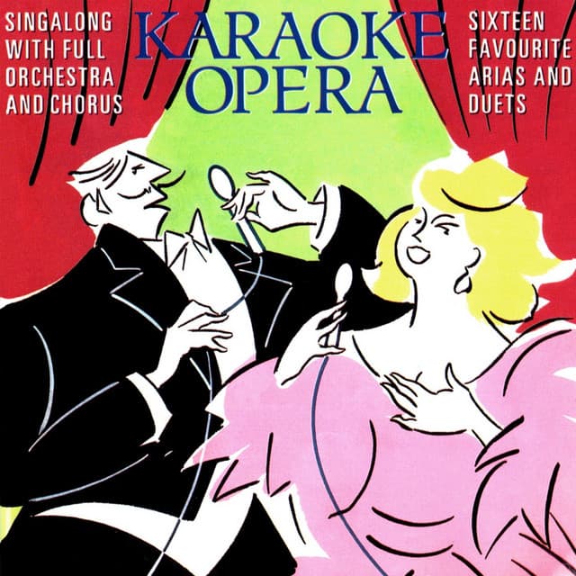 Karaoke Opera: Sixteen Favourite Arias and Duets - Czech Symphony Orchestra