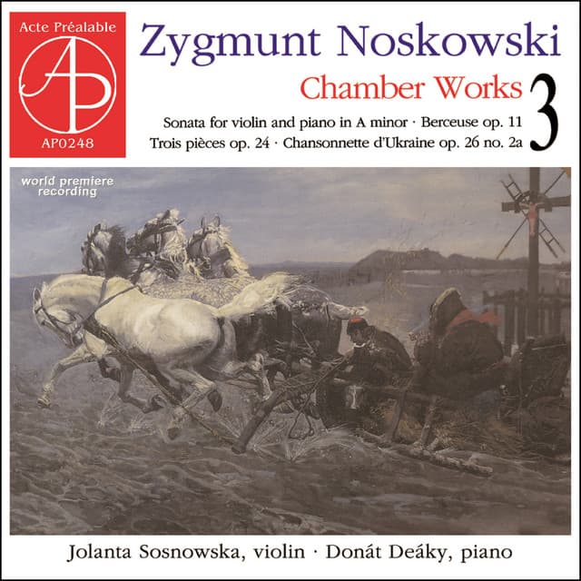 Noskowski: Chamber Works, Vol. 3 - Zygmunt Noskowski
