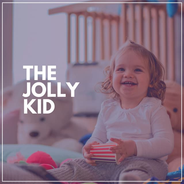The Jolly Kid - Nursery Ambience