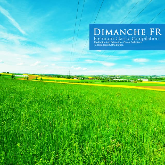 Classic Collection to Help Beautiful Meditation - Dimanche FR