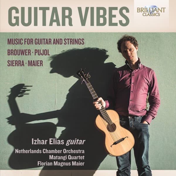 Guitar Vibes: Music for Guitar and Strings - Netherlands Chamber Orchestra