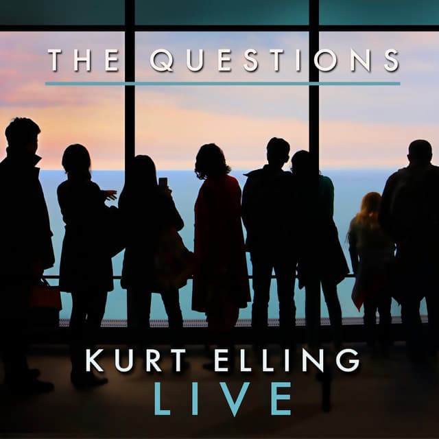 The Questions - Kurt Elling
