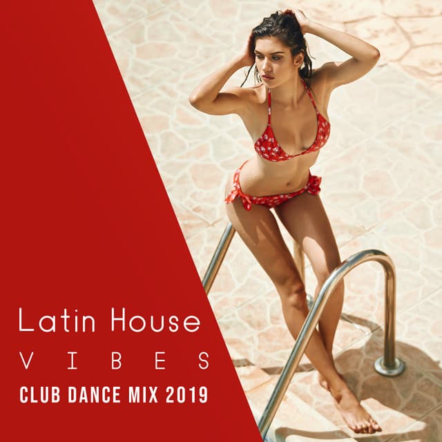 Latin House Vibes: Club Dance Mix 2K19 - Tropical Night & Salsa, Merengue, Bachata, Samba, Mambo, Baila Loco - World Hill Latino Band
