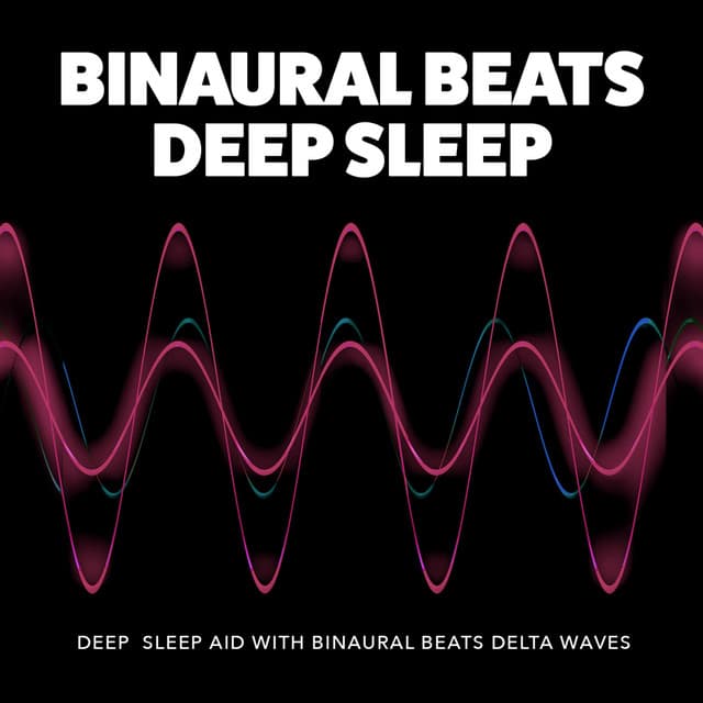 Binaural Beats Deep Sleep