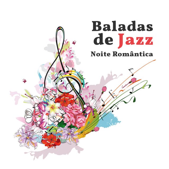 Baladas de Jazz – Noite Romântica, Música Instrumental Relaxante, Batidas Suaves, Jantar a Dois, Sons Sensuais - Coleção Feliz do Jazz